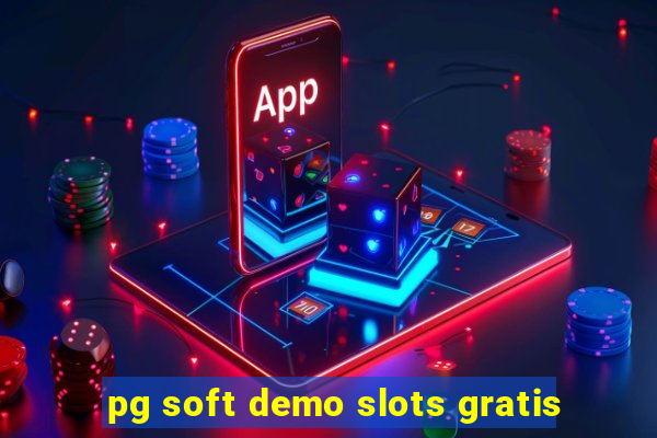 pg soft demo slots gratis